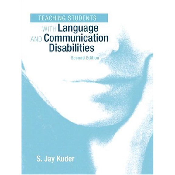 Pre-Owned Teaching Students with Language and Communication Disabilities (2nd Edition) (Hardcover) 0205343309 9780205343300