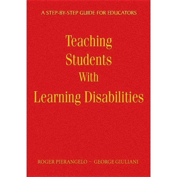 Teaching Students With Learning Disabilities: A Step-by-Step Guide for Educators, (Hardcover)