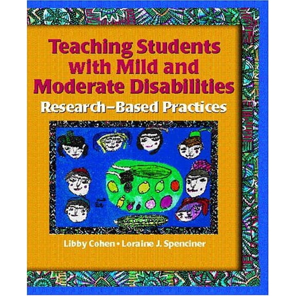 Pre-Owned Teaching Students with Mild and Moderate Disabilities: Research-Based Practices (Paperback) 0130881082 9780130881083