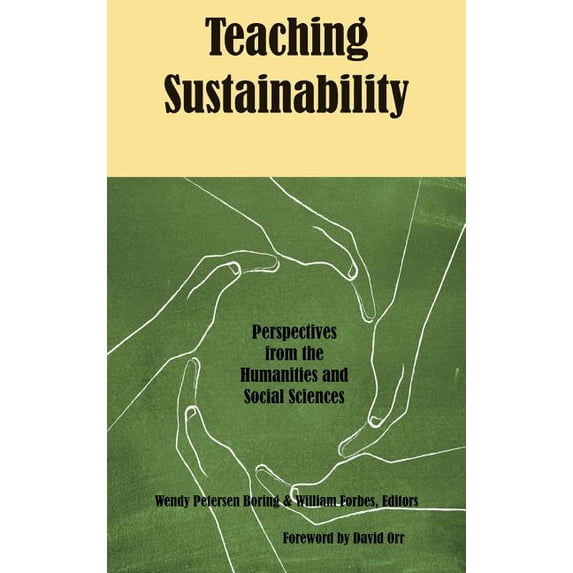 Teaching Sustainability: Perspectives from the Humanities and Social Sciences, (Paperback)