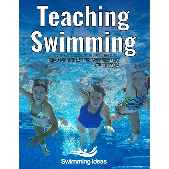 Teaching Swimming: Fun and effective instruction, (Paperback)