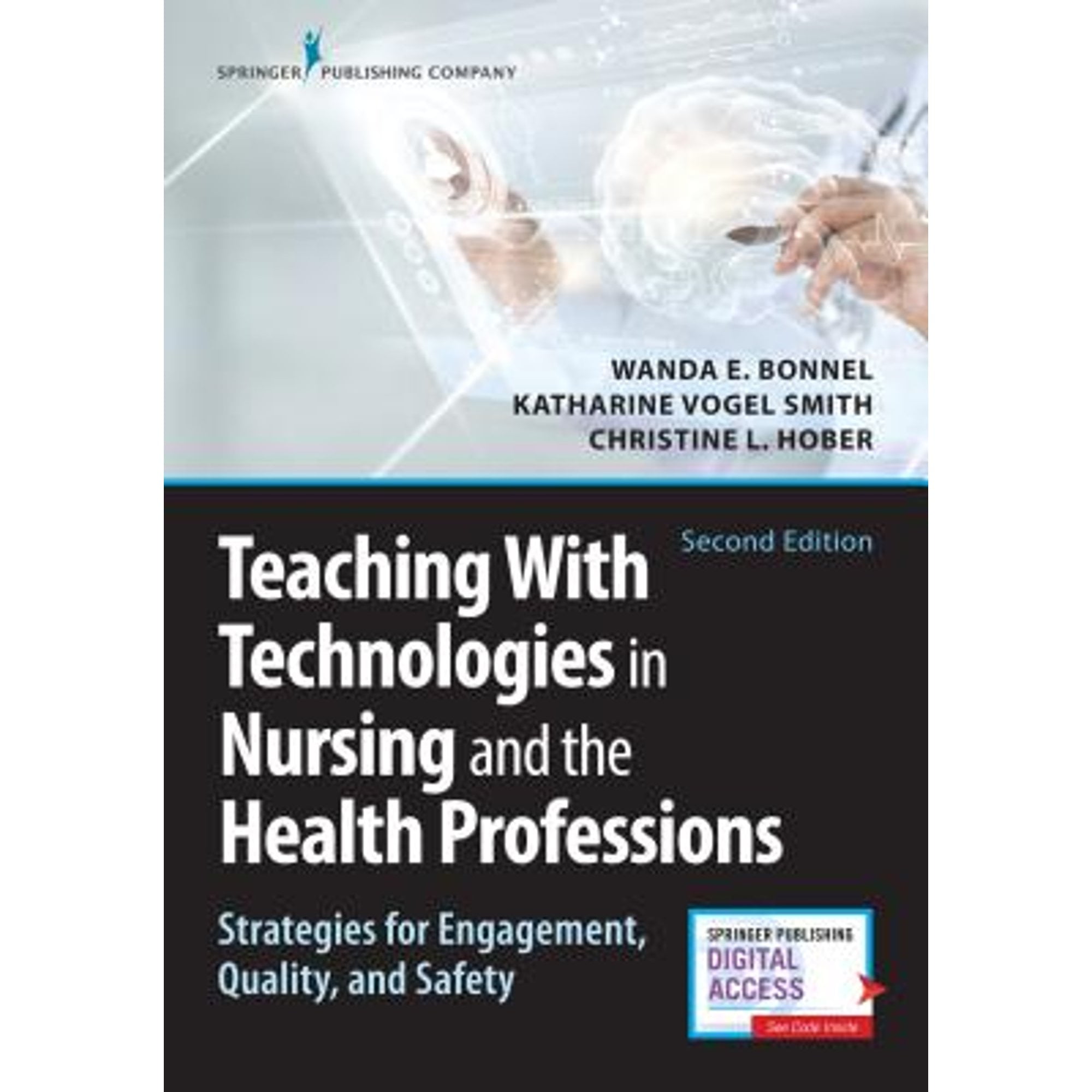 Pre-Owned Teaching with Technologies in Nursing and the Health Professions: Strategies for Engagement, Quality, and Safety, 9780826142795, Paperback, 2 edition