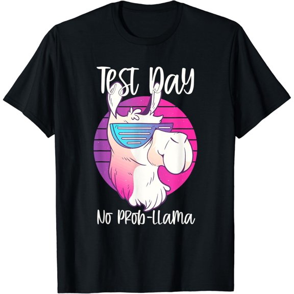 Teaching Test Day No Prob-Llama Llama Teacher Testing Day T-Shirt Unisex S-5XL Hot Trending Shirt, not genuine