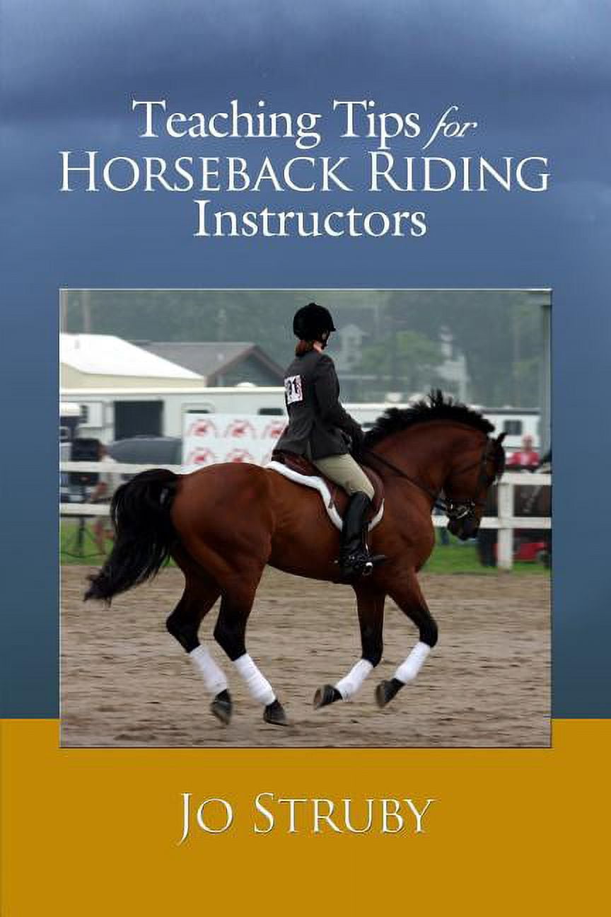 Top Riding Instructors Teaching Tips for Horseback Riding Instructors, (Paperback) - Walmart.com