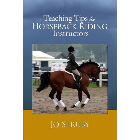 Teaching Tips for Horseback Riding Instructors, (Paperback)