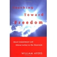 thumbnail image 1 of Pre-Owned Teaching Toward Freedom: Moral Commitment and Ethical Action in the Classroom (Hardcover) 0807032689 9780807032688, 1 of 1