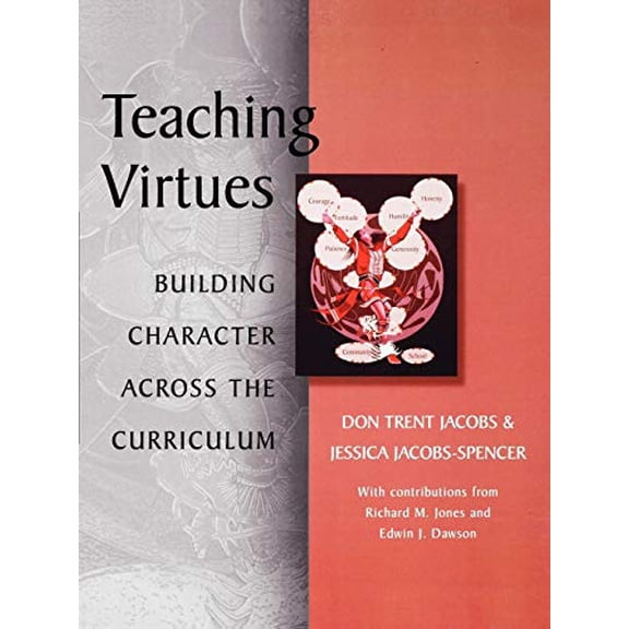 Pre-Owned Teaching Virtues: Building Character Across the Curriculum (Paperback) 0810839636 9780810839632