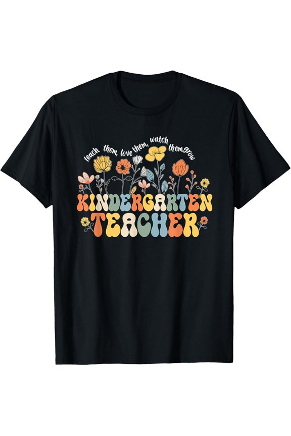 Teaching Wildflowers Shirt - Kindergarten Teacher Appreciation Gift Tee