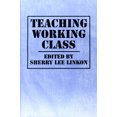 thumbnail image 1 of Teaching Working Class (Paperback), 1 of 1