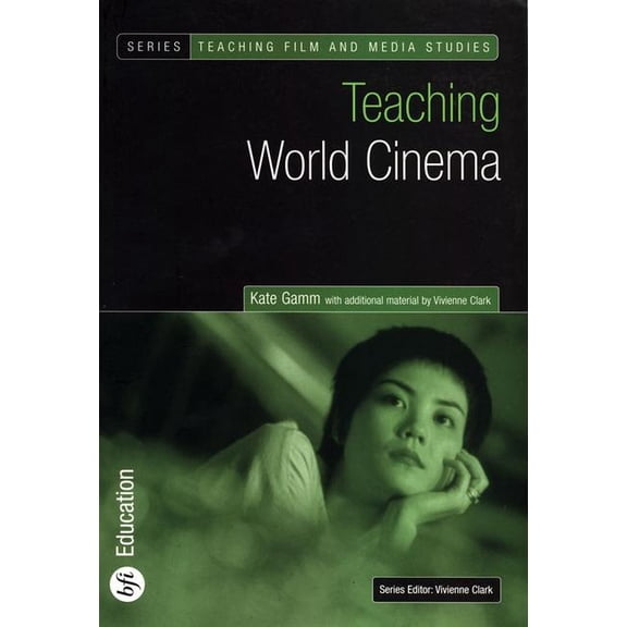 Teaching World Cinema (Paperback) by Kate Gamm