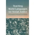 thumbnail image 1 of Teaching World Languages for Social Justice: A Sourcebook of Principles and Practices, (Hardcover), 1 of 1