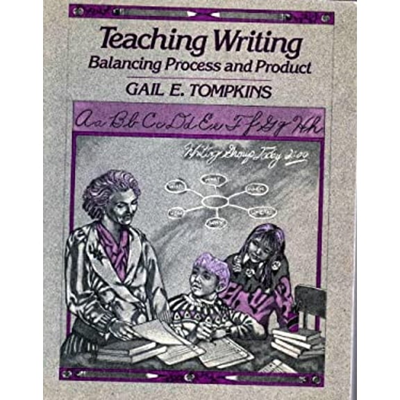 Pre-Owned Teaching Writing : Balancing Process and Product (Paperback) 9780675209267