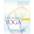 thumbnail image 1 of Teaching Yoga: Exploring the Teacher-Student Relationship, (Paperback), 1 of 1