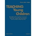 thumbnail image 1 of Teaching Young Children, Preschool-K: A Guide to Planning Your Curriculum, Teaching Through Learning Centers, and Just a, (Hardcover), 1 of 1