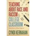 thumbnail image 1 of Pre-Owned Teaching about Race and Racism in the College Classroom: Notes from a White Professor (Paperback) 194919924X 9781949199246, 1 of 1