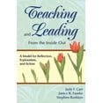 thumbnail image 1 of Teaching and Leading From the Inside Out: A Model for Reflection, Exploration, and Action, (Paperback), 1 of 1