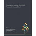 thumbnail image 1 of Teaching and Learning About Whole Numbers in Primary School, (Paperback), 1 of 1
