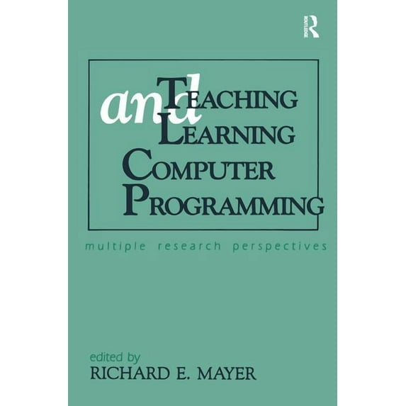 Teaching and Learning Computer Programming: Multiple Research Perspectives, (Paperback)
