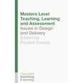 thumbnail image 1 of Teaching and Learning Masters Level Teaching, Learning and Assessment: Issues in Design and Delivery, Book 10, (Paperback), 1 of 1