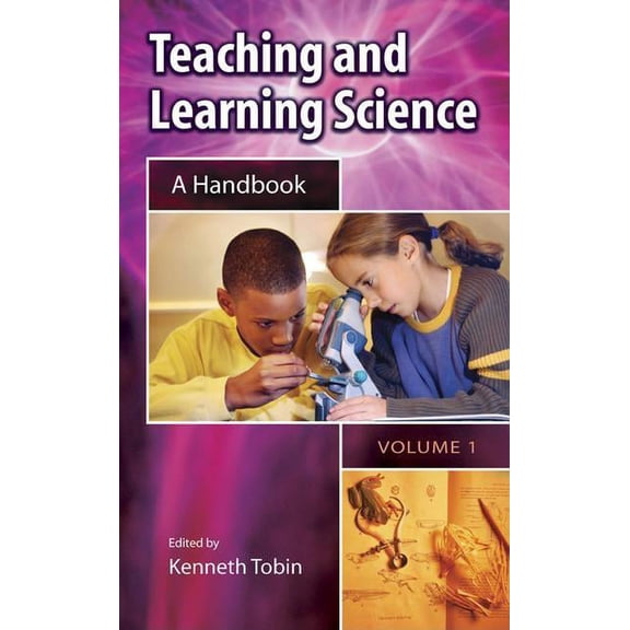 Teaching and Learning Science [2 Volumes]: A Handbook Hardcover