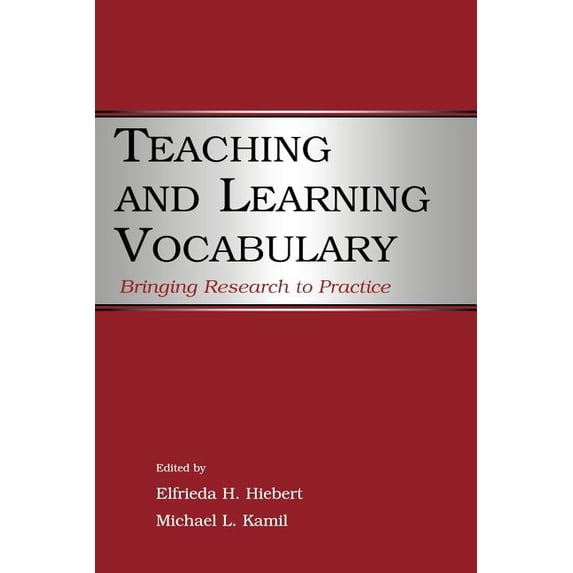Teaching and Learning Vocabulary: Bringing Research to Practice, (Paperback)