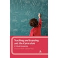 thumbnail image 1 of Teaching and Learning and the Curriculum: A Critical Introduction, (Hardcover), 1 of 1