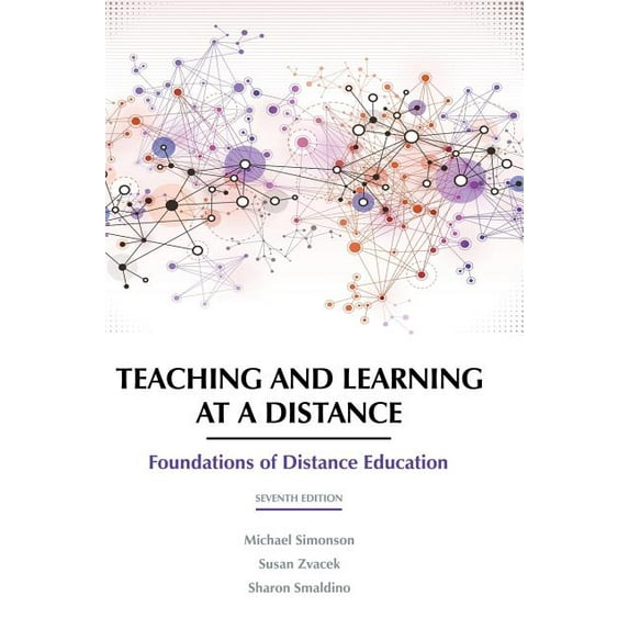 Teaching and Learning at a Distance: Foundations of Distance Education 7th Edition (Hardcover)