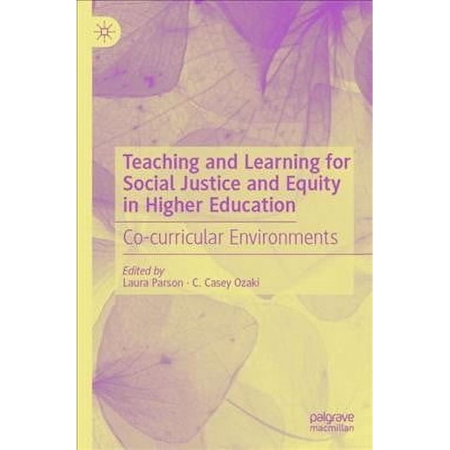 Teaching and Learning for Social Justice and Equity in Higher Education ...