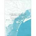 thumbnail image 1 of Teaching and Research in Architecture: Venice Lessons : Industrial Nostalgia. Teaching and Research in Architecture (Paperback), 1 of 1