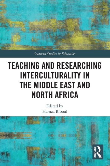 Southern Studies in Education Teaching and Researching Interculturality in the Middle East and North Africa, (Paperback)