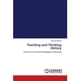 thumbnail image 1 of Teaching and Thinking History (Paperback), 1 of 1