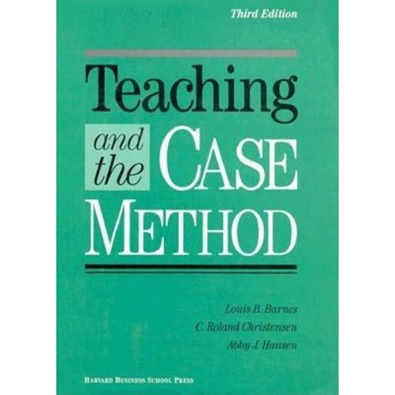 Pre-Owned Teaching and the Case Method: Text, Cases, and Readings (Hardcover) 0875844030 9780875844039