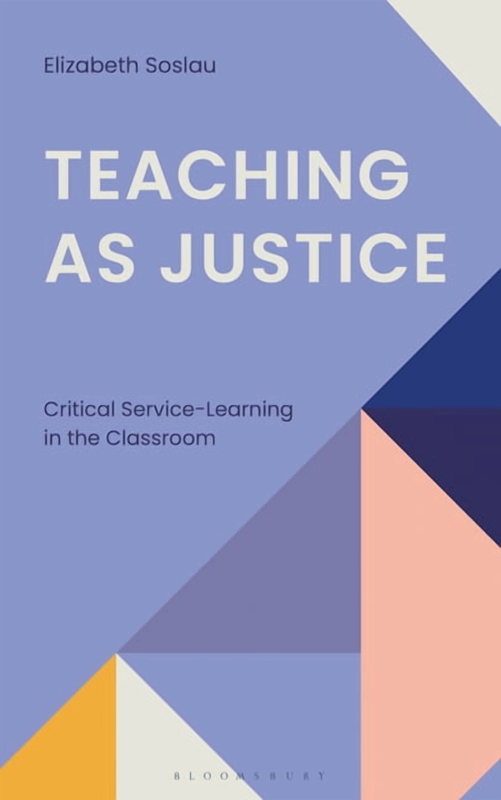 Teaching as Justice: Critical Service-Learning in the Classroom, (Hardcover)