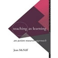 thumbnail image 1 of Teaching as Learning: An Action Research Approach, (Paperback), 1 of 1