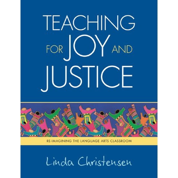 Pre-Owned Teaching for Joy and Justice: Re-Imagining the Language Arts Classroom Volume 1 (Paperback) 0942961439 9780942961430