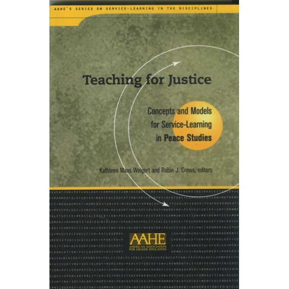Pre-Owned Teaching For Justice (Service Learning in the Disciplines), 9781563770159, 1563770156, Paperback, 1 edition
