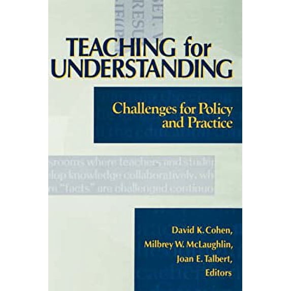 Pre-Owned Teaching for Understanding: Challenges for Policy and Practice (Hardcover) 1555425151 9781555425159