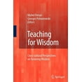 thumbnail image 1 of Teaching for Wisdom: Cross-Cultural Perspectives on Fostering Wisdom, (Paperback), 1 of 1