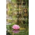 thumbnail image 1 of Teaching from the Heart of Mindfulness (Paperback), 1 of 1