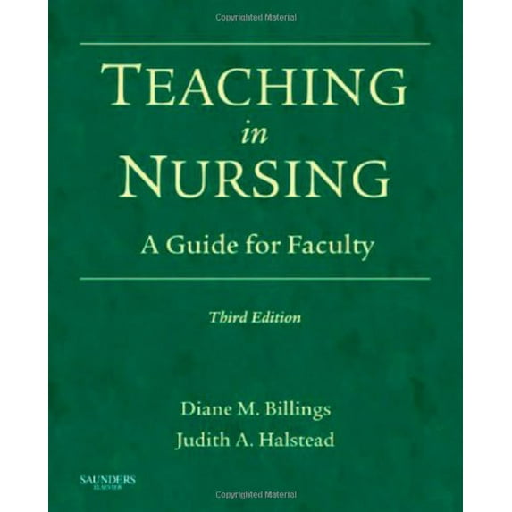 Pre-Owned Teaching in Nursing: A Guide for Faculty, 9781416040842, 1416040846, Paperback, 3 edition