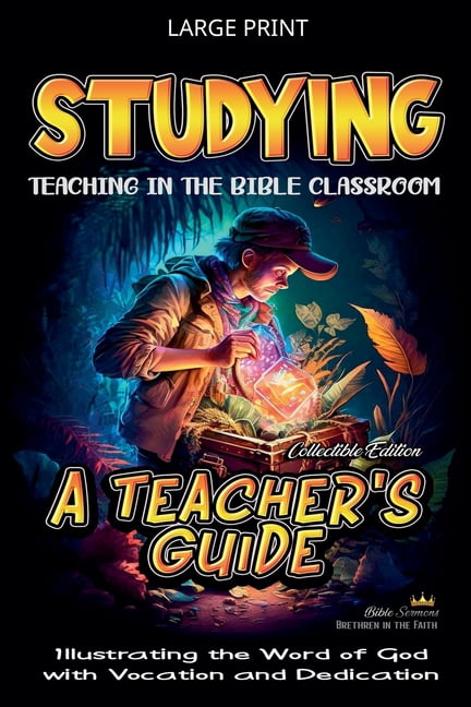 Teaching in the Bible Classroom Studying Teaching in the Bible Classroom: A Teacher's Guide, (Paperback)