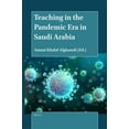 thumbnail image 1 of Teaching in the Pandemic Era in Saudi Arabia, (Paperback), 1 of 1
