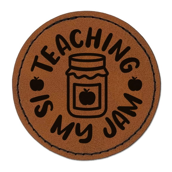 Teaching is My Jam Teacher School Apples Canning 2.5" Faux Leather Round Engraved Iron-On Patch - Brown