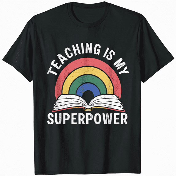 Teaching is My Superpower Classic Graphic Tee