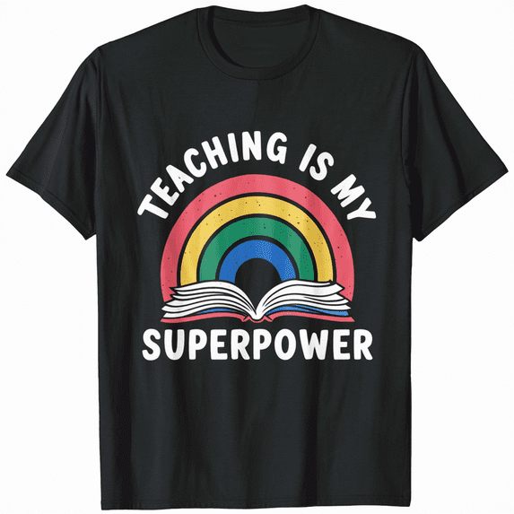 Teaching is My Superpower Modern Typography T-Shirt