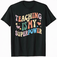 thumbnail image 1 of Teaching is My Superpower Teacher Appreciation Tee, 1 of 5
