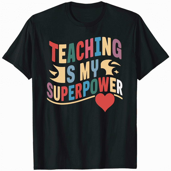 Teaching is My Superpower Vintage Style Tee