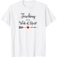 thumbnail image 1 of Teaching is a Work of Heart T-Shirt06, 1 of 3