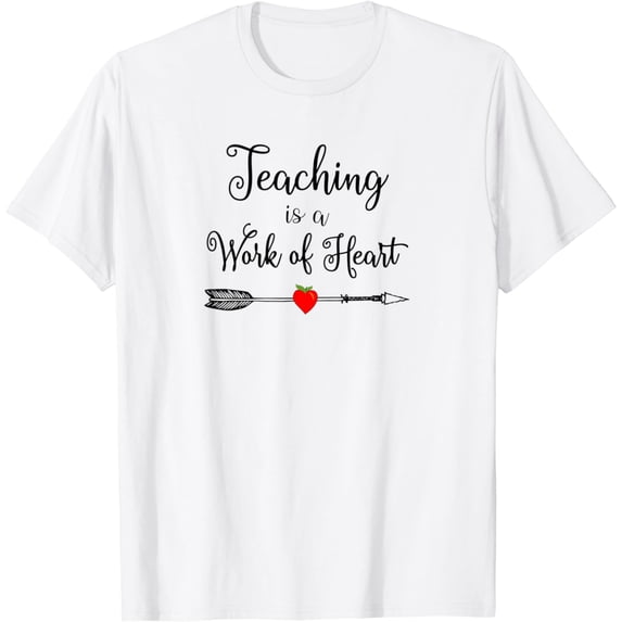Teaching is a Work of Heart T-Shirt06