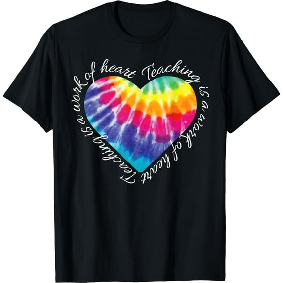 Teaching is a Work of Heart Tie Dye Hippie Gift for Teacher T-Shirt